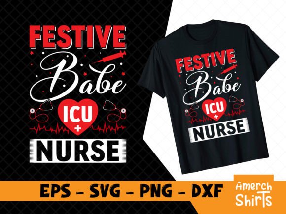 Festive Babe ICU Nurse SVG: Graphics for T-Shirt Designs