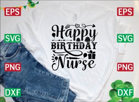 Happy Birthday Nurse Svg: Graphics for T-Shirt Designs