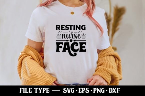 Resting Nurse Face Graphics for T-Shirt Designs